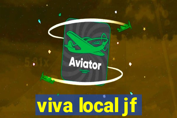viva local jf